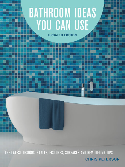 Title details for Bathroom Ideas You Can Use, Updated Edition by Chris Peterson - Available